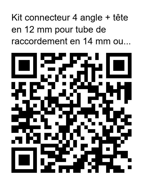Kit connecteur 4 angle + t&ecirc;te en 12 mm pour tube de raccordement en 14 mm ou 10 mm format kh&eacute;ops mod&egrave;le eco & pratique